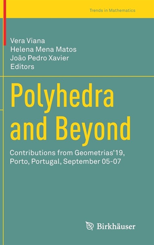 Polyhedra and Beyond: Contributions from Geometrias19, Porto, Portugal, September 05-07 (Hardcover, 2022)