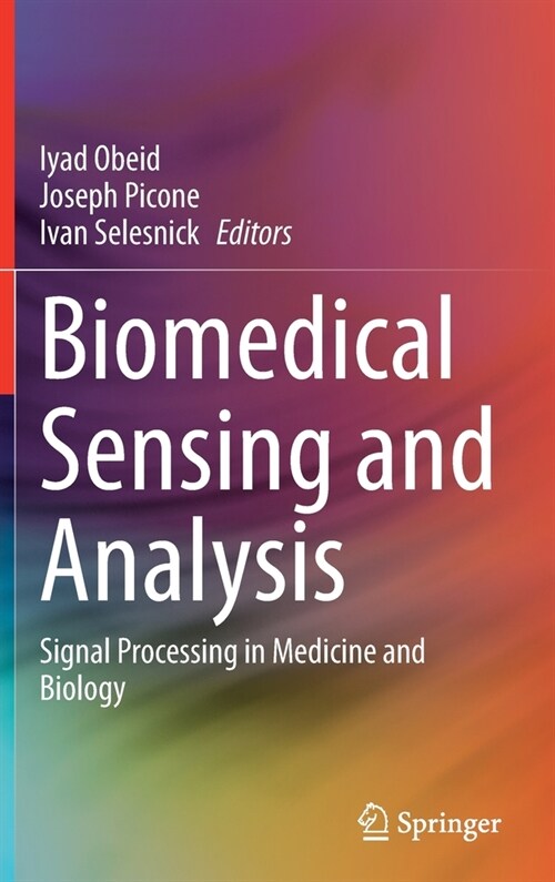Biomedical Sensing and Analysis: Signal Processing in Medicine and Biology (Hardcover, 2022)