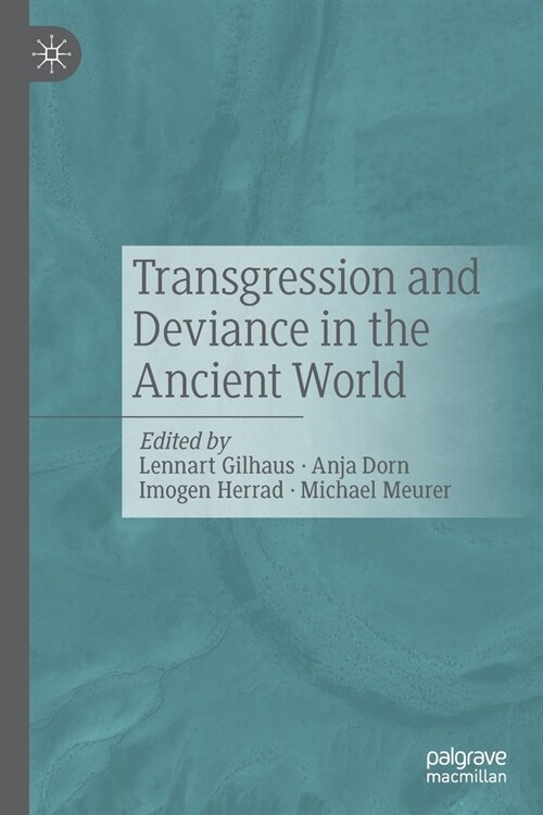 Transgression and Deviance in the Ancient World (Paperback)
