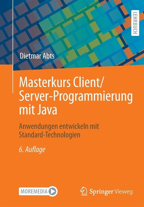 Masterkurs Client/Server-Programmierung mit Java: Anwendungen entwickeln mit Standard-Technologien (Paperback)