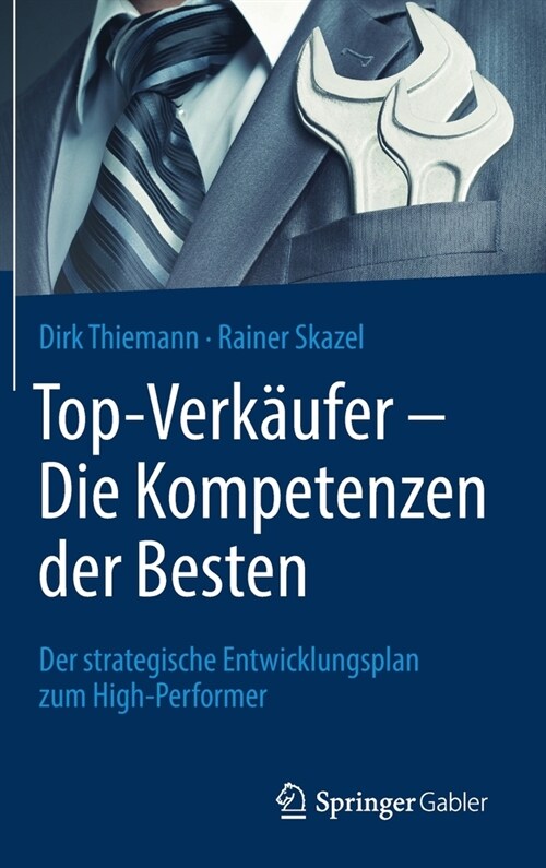 Top-Verk?fer - Die Kompetenzen Der Besten: Der Strategische Entwicklungsplan Zum High-Performer (Hardcover, 1. Aufl. 2022)