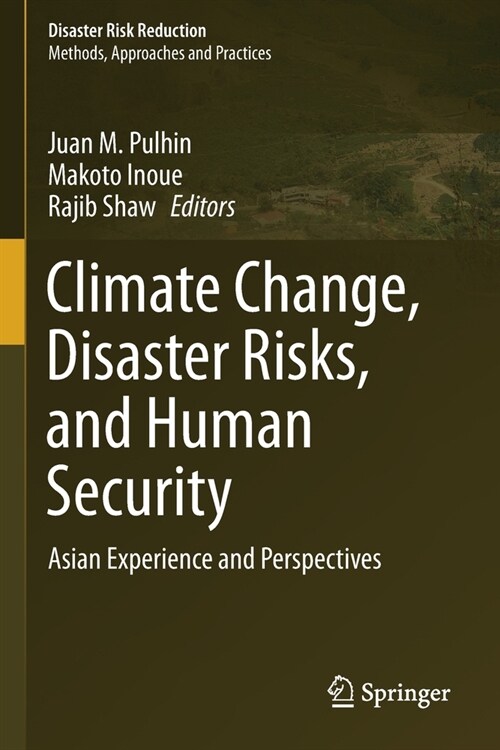 Climate Change, Disaster Risks, and Human Security: Asian Experience and Perspectives (Paperback)