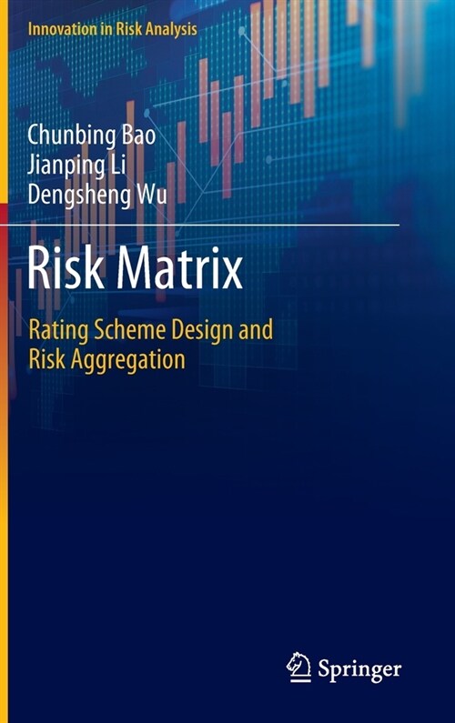 Risk Matrix: Rating Scheme Design and Risk Aggregation (Hardcover, 2022)