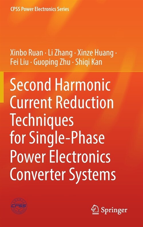 Second Harmonic Current Reduction Techniques for Single-Phase Power Electronics Converter Systems (Hardcover)