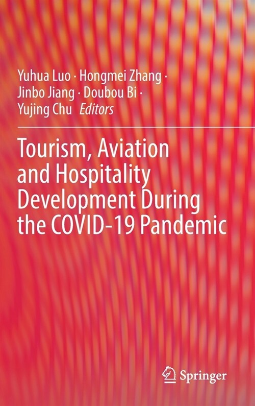 Tourism, Aviation and Hospitality Development During the COVID-19 Pandemic (Hardcover)