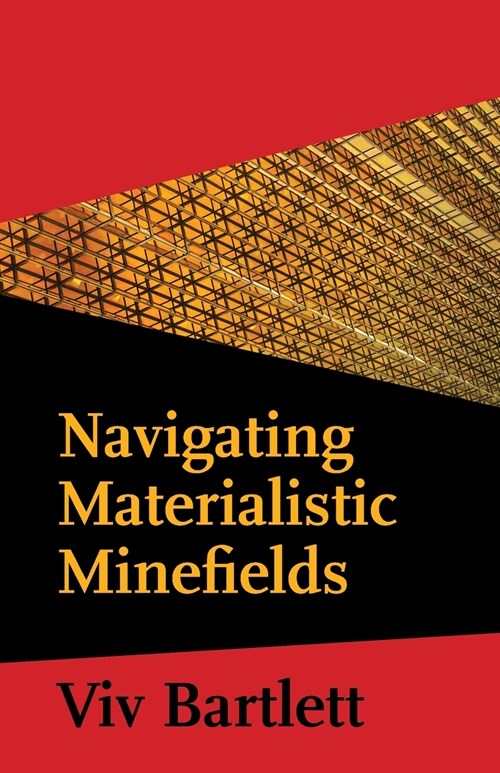 Navigating Materialistic Minefields (Paperback)