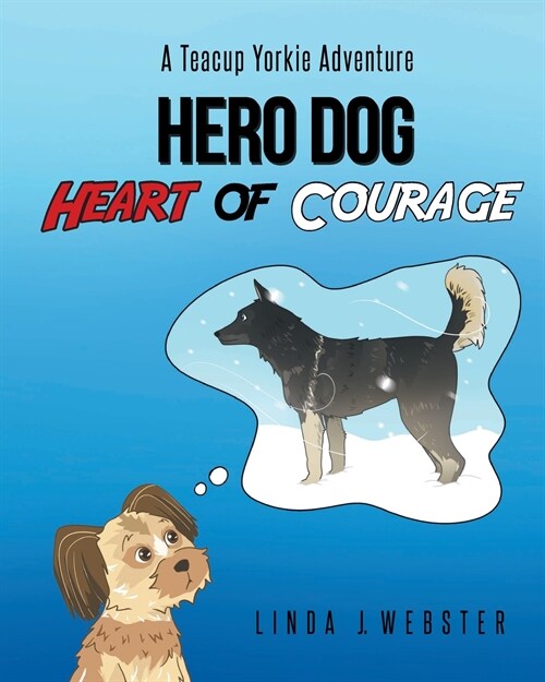 Hero Dog - Heart of Courage (Paperback)