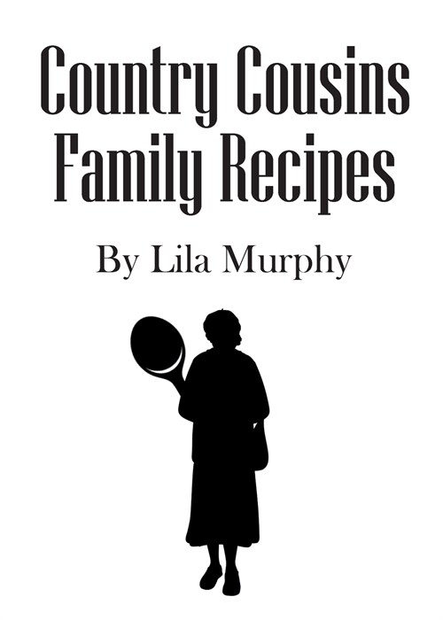 Country Cousins Family Recipes (Paperback)