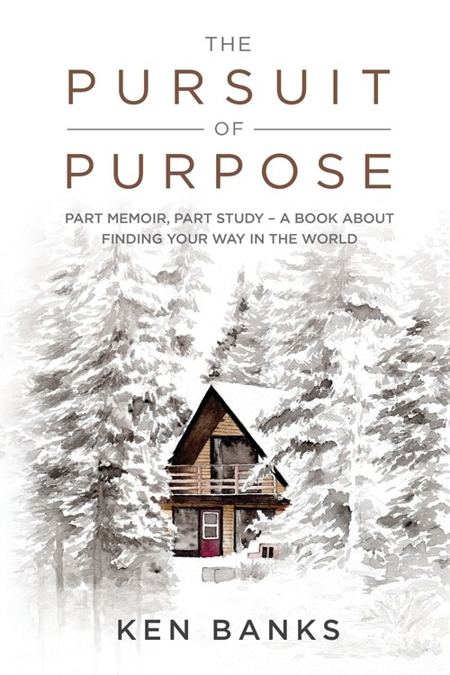 The Pursuit of Purpose (Paperback)