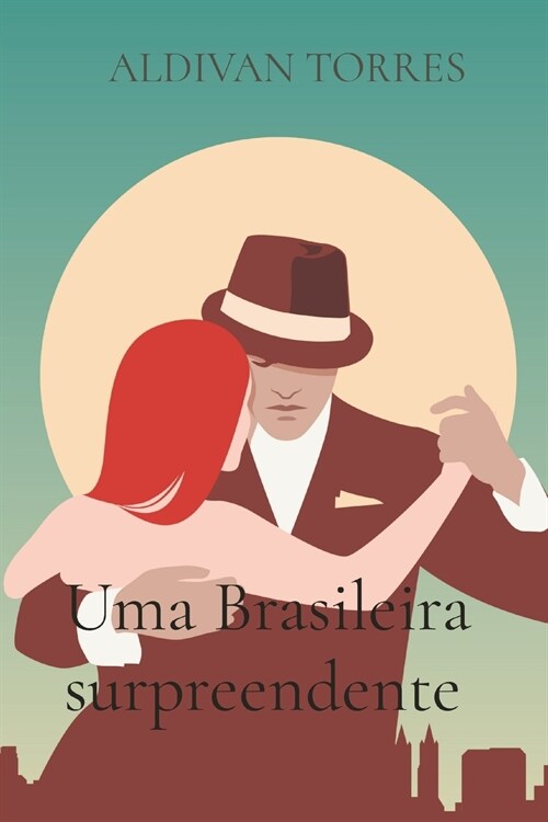 Uma Brasileira surpreendente (Paperback)