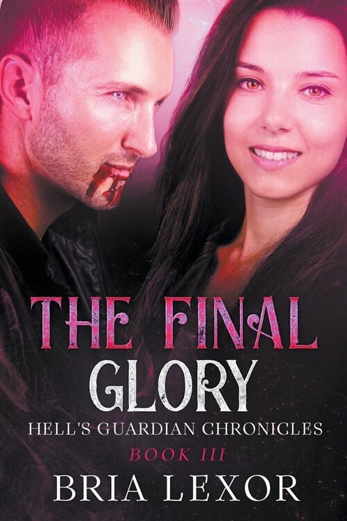 The Final Glory (Paperback)