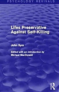 Lifes Preservative Against Self-Killing (Hardcover)