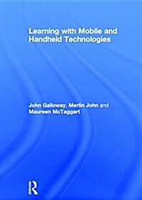 Learning with Mobile and Handheld Technologies (Hardcover)