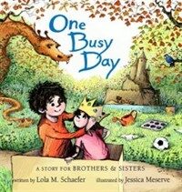 One Busy Day: A Story for Brothers & Sisters (Hardcover) - A Story for Big Brothers and Sisters