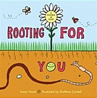 Rooting for You (Hardcover)