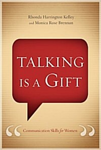 Talking Is a Gift: Communication Skills for Women (Hardcover)