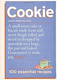 Cookie : 100 Essential Recipes (Hardcover)