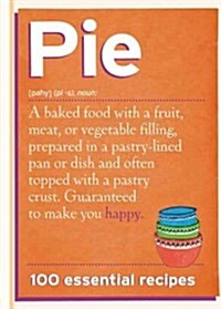 Pie : 100 Essential Recipes (Hardcover)