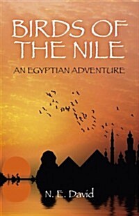 Birds of the Nile – An Egyptian Adventure (Paperback)