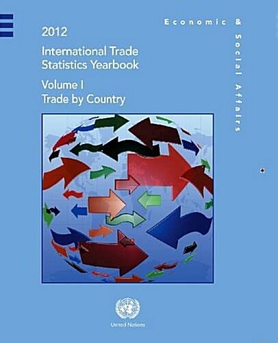 International Trade Statistics Yearbook 2012: Trade by Country (Hardcover)