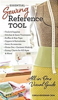 Essential Sewing Reference Tool: All-In-One Visual Guide (Spiral)