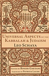 Universal Aspects of the Kabbalah & Judaism (Paperback)