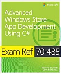 Exam Ref 70-485 Advanced Windows Store App Development Using C# (MCSD) (Paperback)