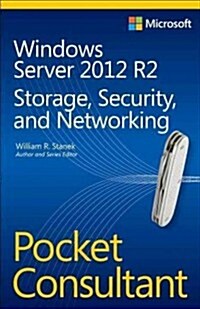 Windows Server 2012 R2 Pocket Consultant: Storage, Security, & Networking (Paperback)