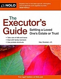 The Executors Guide: Settling a Loved Ones Estate or Trust (Paperback, 6)