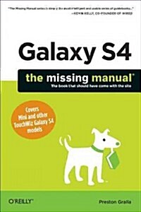 Galaxy S4: The Missing Manual (Paperback)