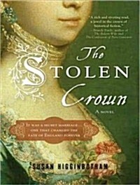 The Stolen Crown: It Was a Secret Marriage... One That Changed the Fate of England Forever (MP3 CD)