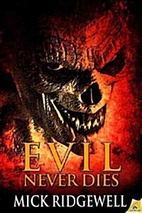 Evil Never Dies (Paperback)