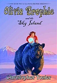 Olivia Brophie and the Sky Island (Paperback)