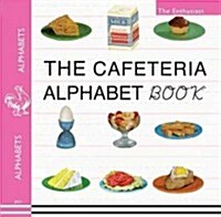 The Cafeteria ABC: A Retro-Food & Alphabet Book (Paperback)