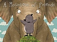 A Mountain of Friends (Hardcover)