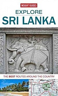 Insight Guides: Explore Sri Lanka : The Best Routes Around the Country (Paperback)