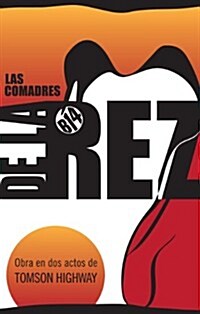 Las Comadres de la Rez (Paperback)