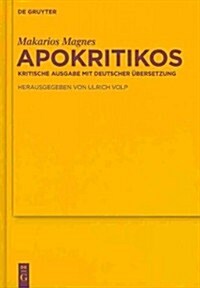 Apokritikos: Kritische Ausgabe Mit Deutscher ?ersetzung (Hardcover)