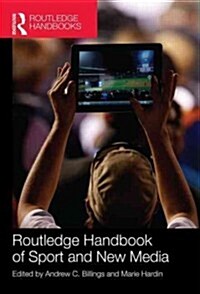 Routledge Handbook of Sport and New Media (Hardcover)