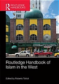 Routledge Handbook of Islam in the West (Hardcover)