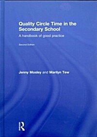 Quality Circle Time in the Secondary School : A handbook of good practice (Hardcover, 2 ed)