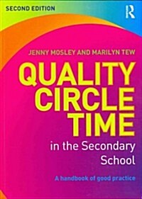 Quality Circle Time in the Secondary School : A handbook of good practice (Paperback, 2 ed)