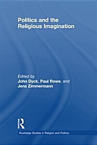 Politics and the Religious Imagination (Paperback)