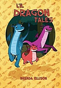 Lil Dragon Tales (Hardcover)