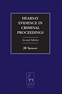 Hearsay Evidence in Criminal Proceedings (Paperback, 2 ed)