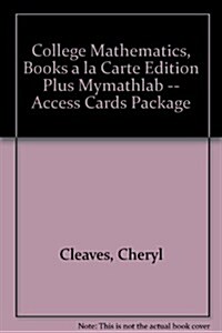 College Mathematics, Books a la Carte Edition Plus Mylab Math -- Access Cards Package (Loose Leaf, 9)