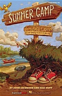Summer Camp: A Musical Caper about Finding a Place to Belong! (Paperback)