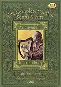 The Complete Carolan Songs & Airs: Arranged for the Irish Harp (Hardcover)