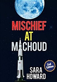 Mischief at Michoud: Second Edition (Paperback)