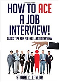 How to Ace a Job Interview! (Paperback)